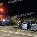 Τραγωδία στη Λάρισα: Νεκρός 31χρονος σε φοβερό τροχαίο δυστύχημα